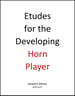 Etudes for the Developing Horn Player